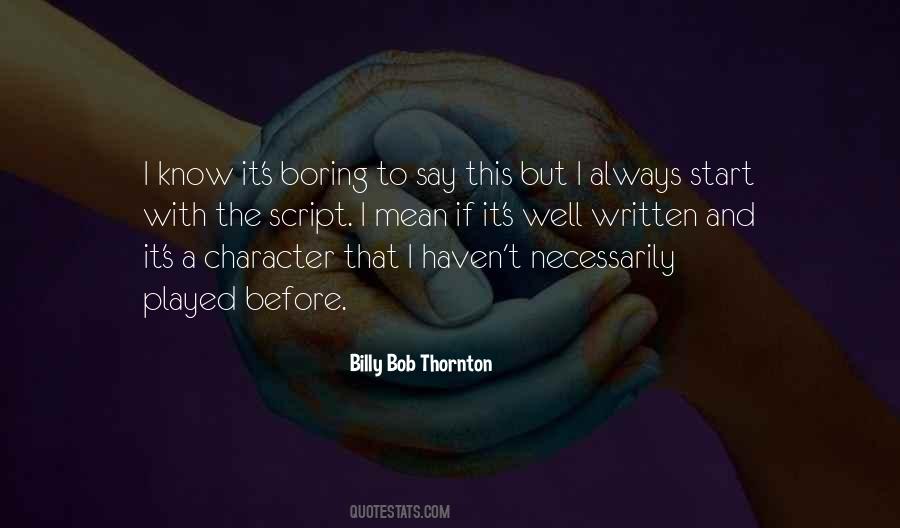 Billy Bob Thornton Quotes #535375