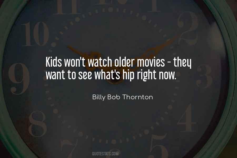 Billy Bob Thornton Quotes #646961