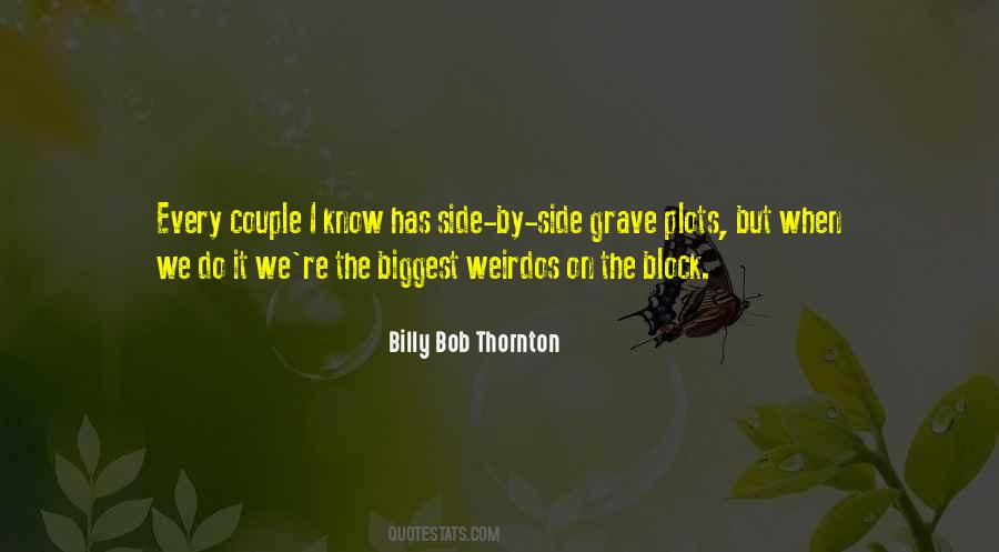 Billy Bob Thornton Quotes #774718