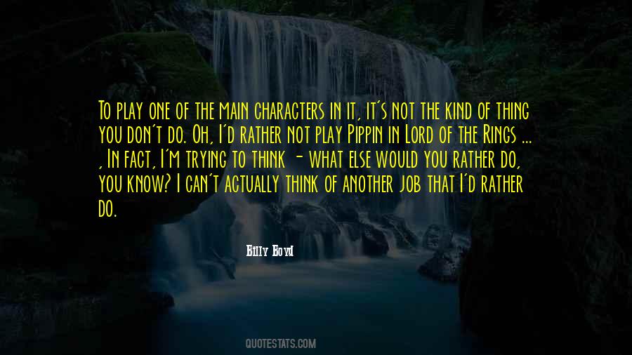 Billy Boyd Quotes #1794372