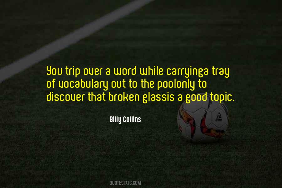 Billy Collins Quotes #913836