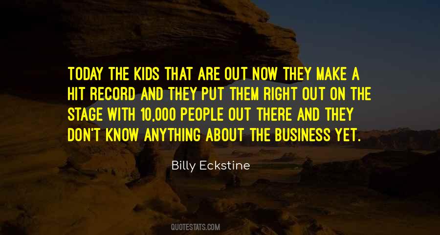 Billy Eckstine Quotes #451537