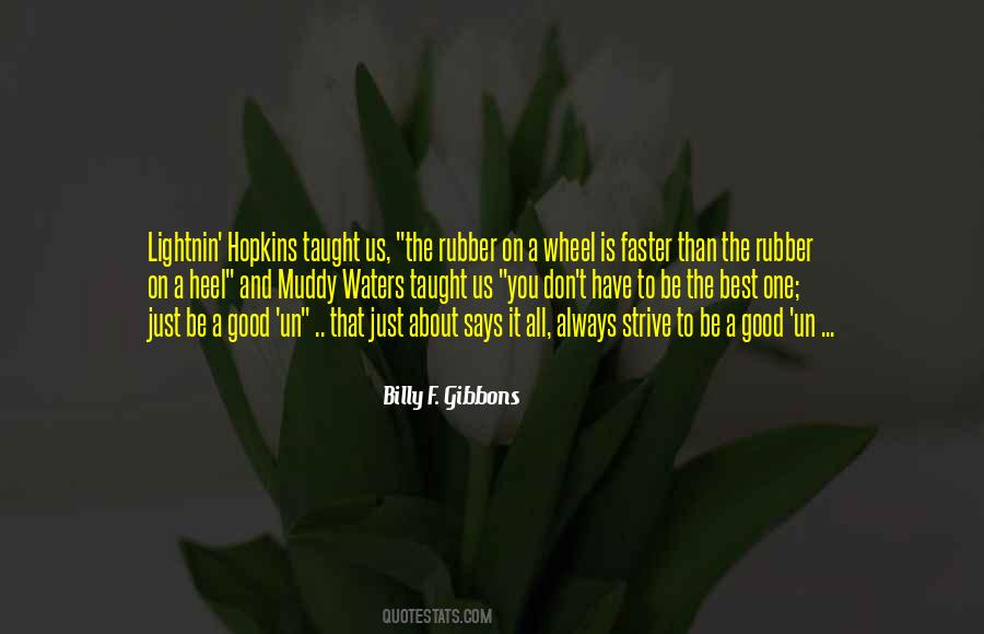 Billy F. Gibbons Quotes #91576
