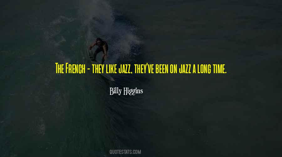 Billy Higgins Quotes #1104304