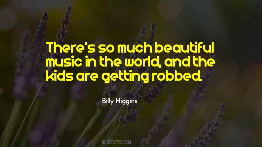 Billy Higgins Quotes #715020