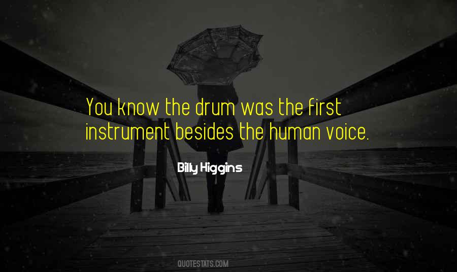 Billy Higgins Quotes #842280