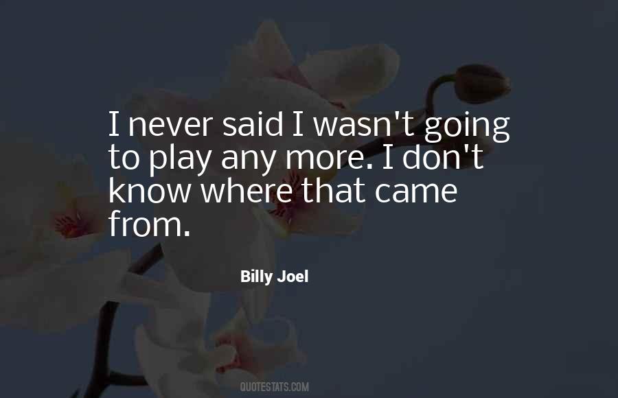 Billy Joel Quotes #1815489