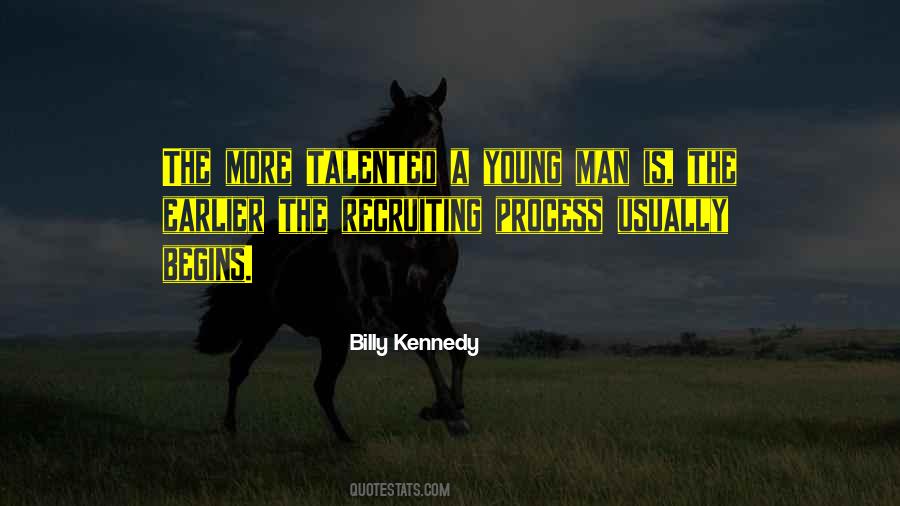 Billy Kennedy Quotes #1432962