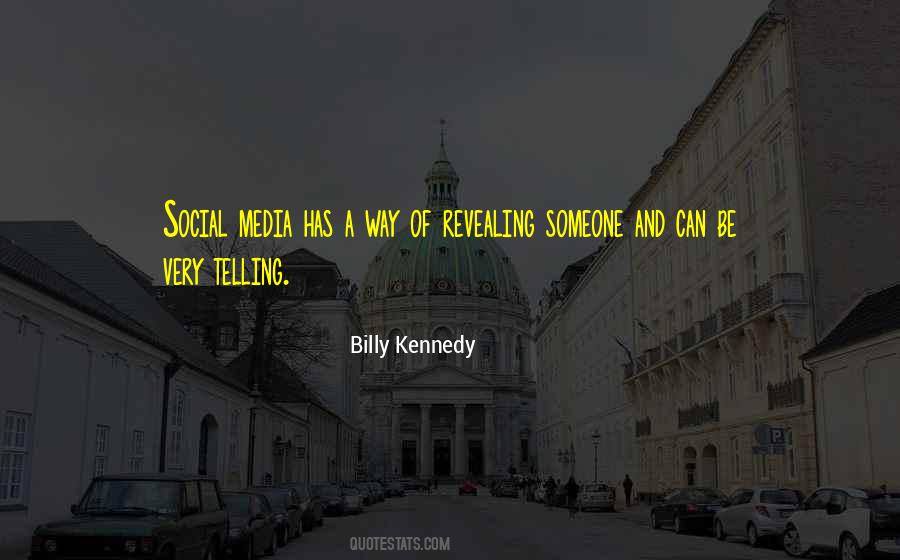 Billy Kennedy Quotes #153460