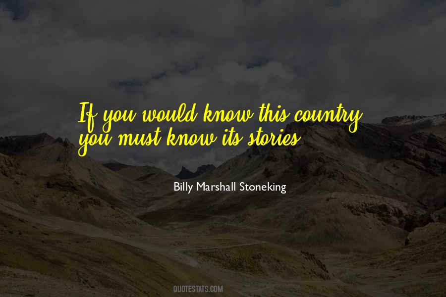 Billy Marshall Stoneking Quotes #866285