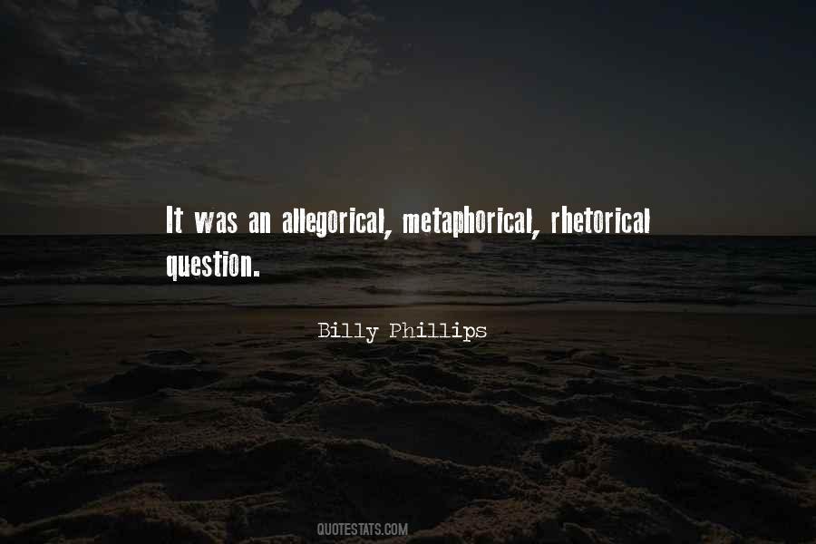 Billy Phillips Quotes #1421309
