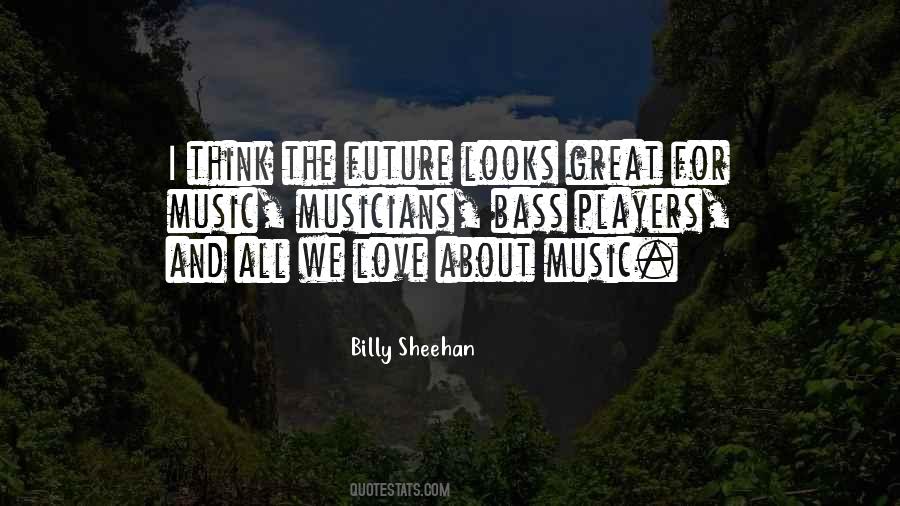 Billy Sheehan Quotes #1781603