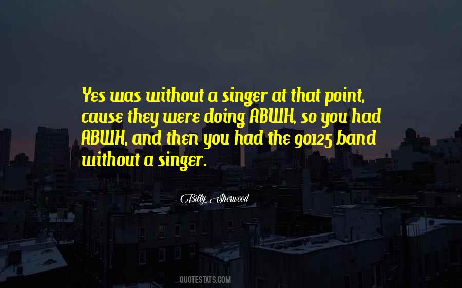 Billy Sherwood Quotes #1121519
