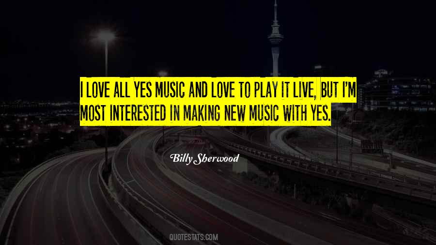 Billy Sherwood Quotes #1406523