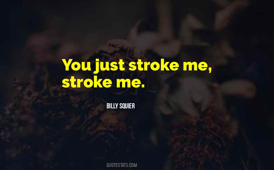 Billy Squier Quotes #493665