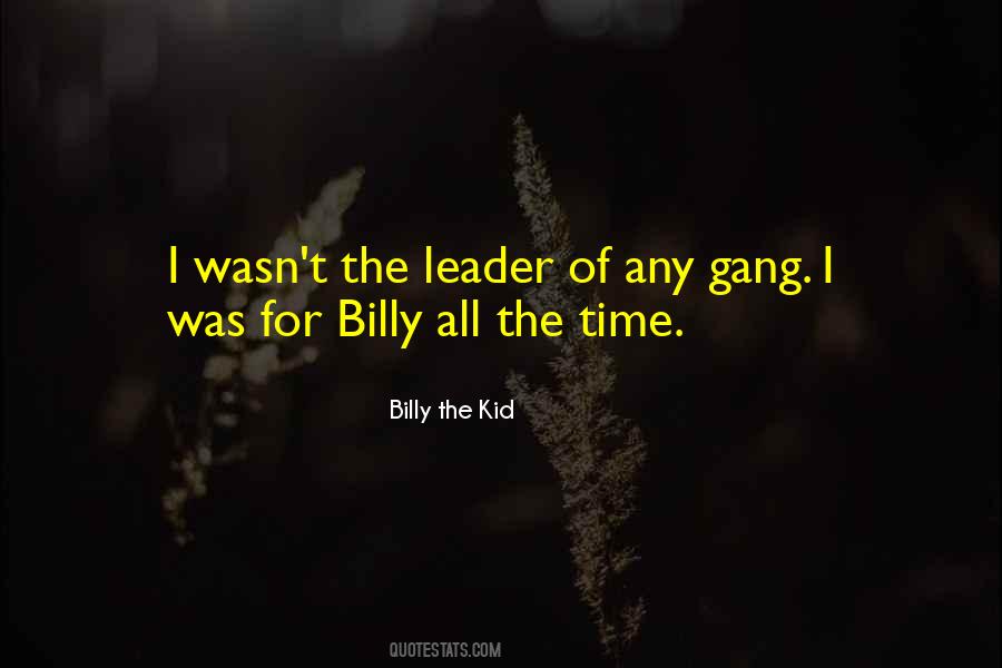 Billy The Kid Quotes #1571095 Billy The Kid Quotes #1571095