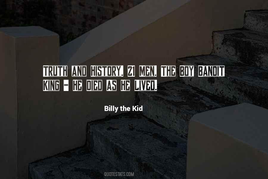 Billy The Kid Quotes #1691290 Billy The Kid Quotes #1691290