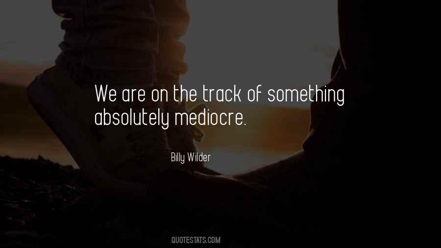 Billy Wilder Quotes #1109769