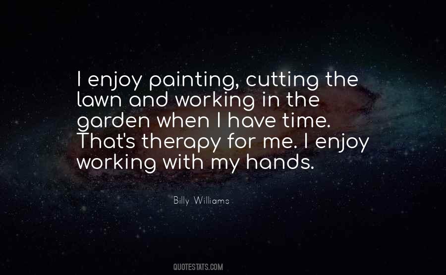 Billy Williams Quotes #1608088