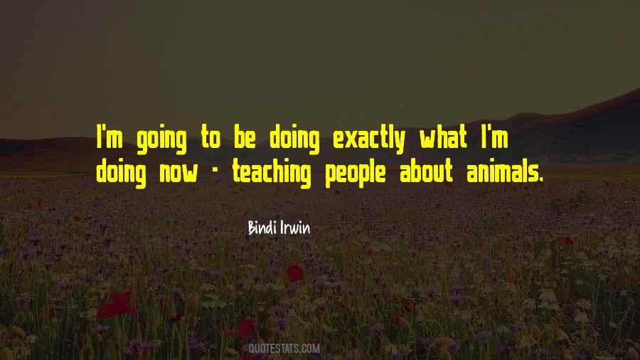 Bindi Irwin Quotes #632222