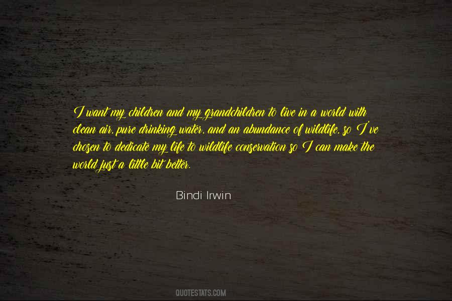 Bindi Irwin Quotes #872894