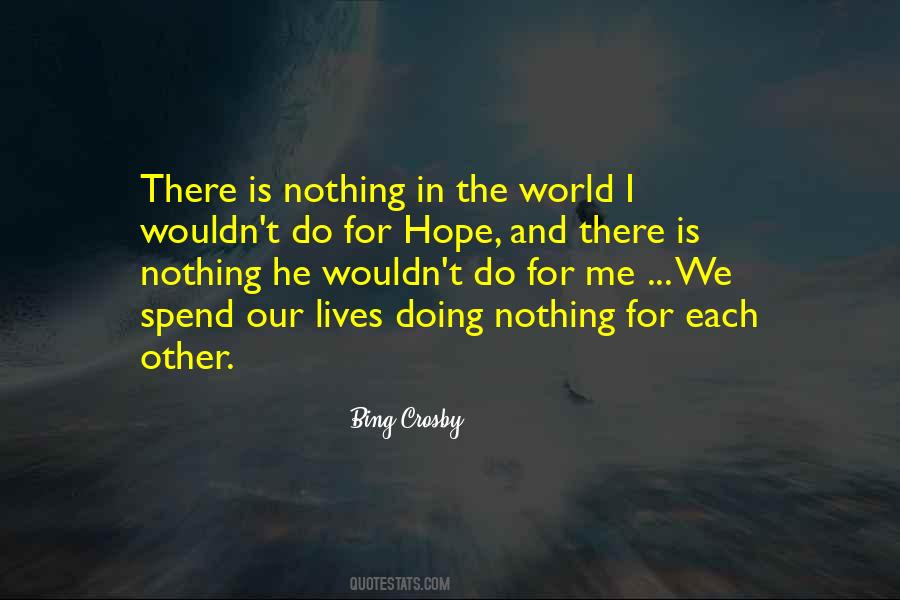 Bing Crosby Quotes #1802471