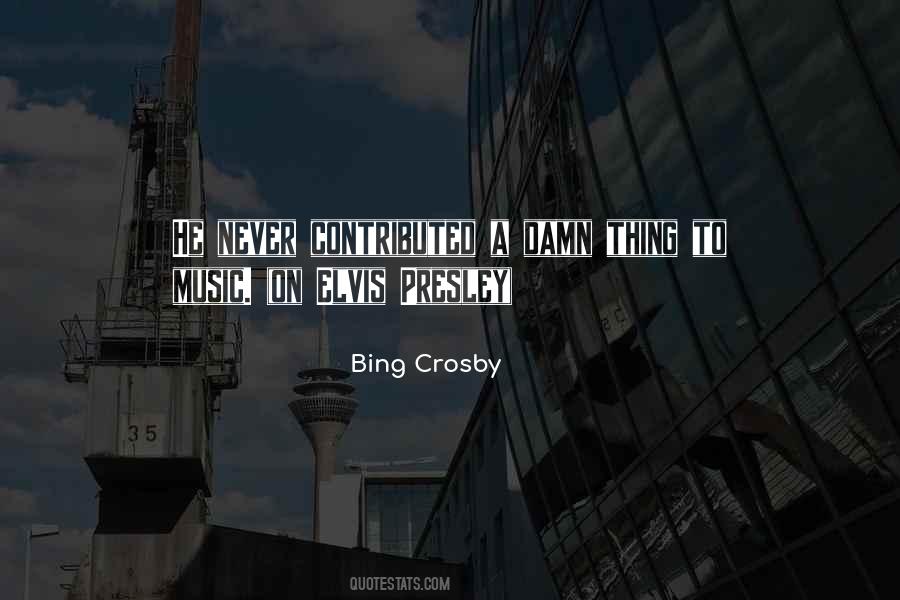 Bing Crosby Quotes #680460