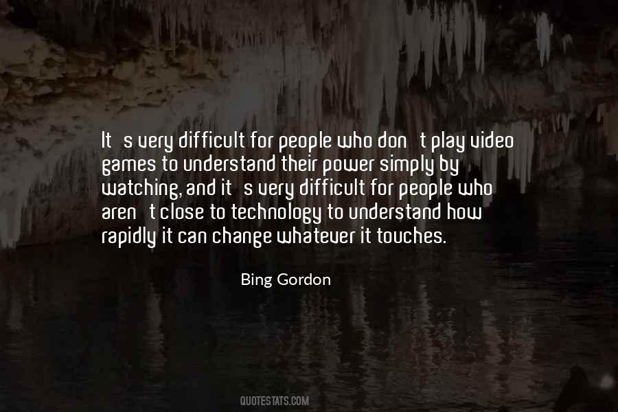 Bing Gordon Quotes #1242165