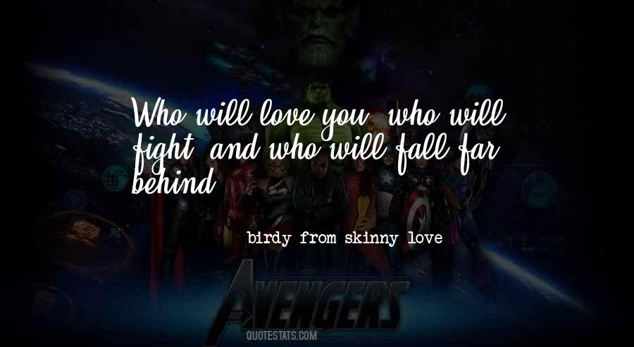 Birdy From Skinny Love Quotes #630015 Birdy From Skinny Love Quotes #630015