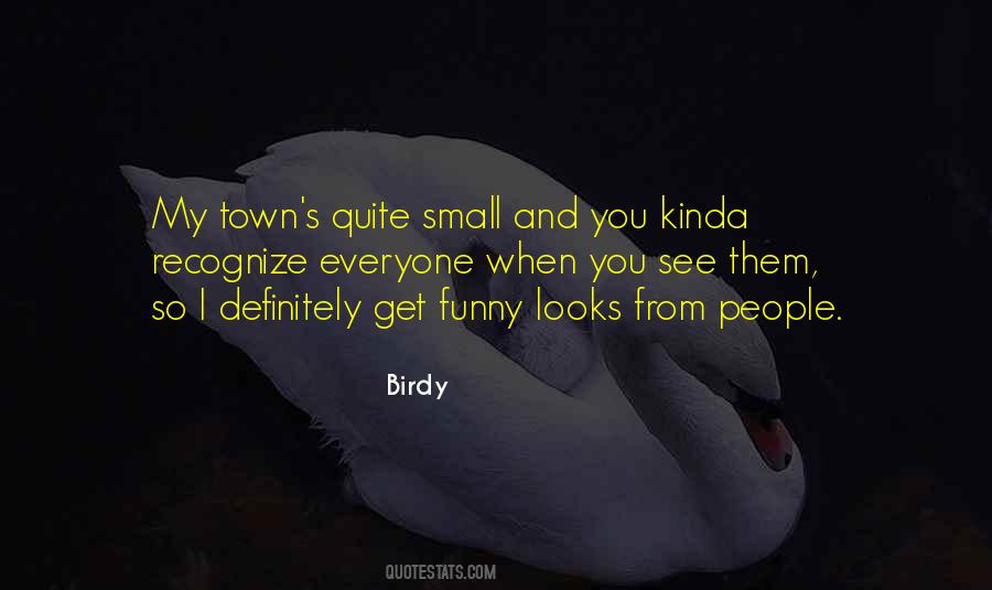 Birdy Quotes #467084