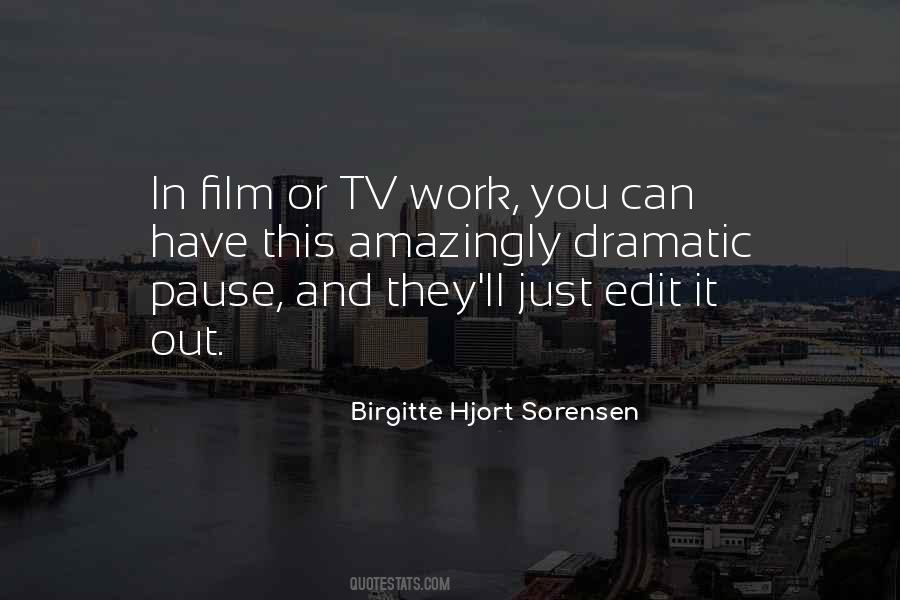 Birgitte Hjort Sorensen Quotes #1575081