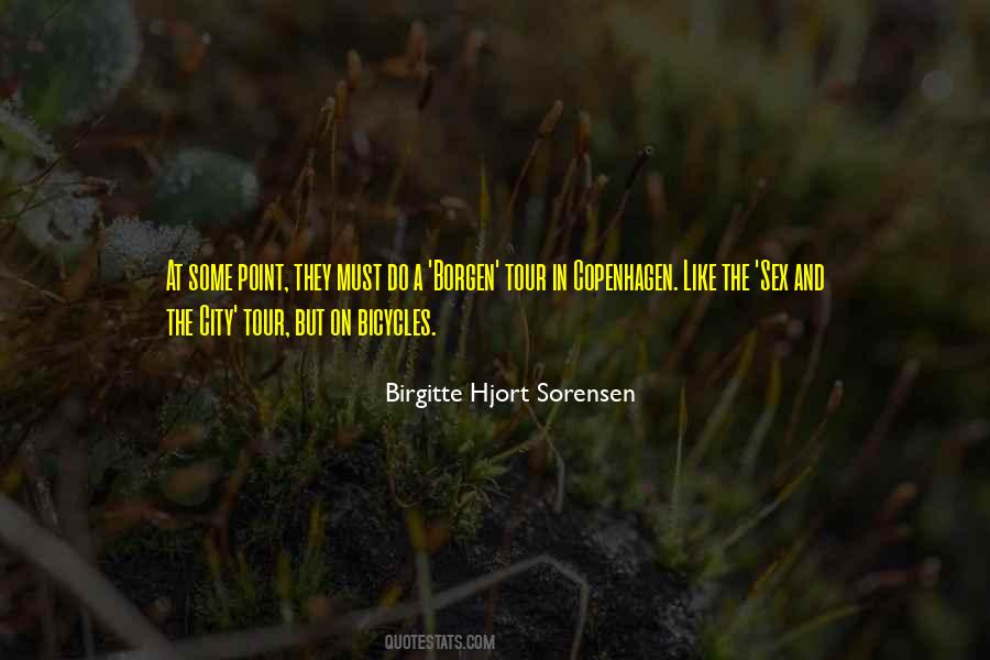 Birgitte Hjort Sorensen Quotes #1847218