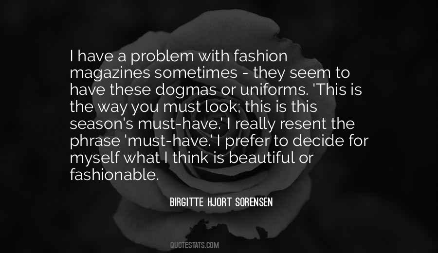 Birgitte Hjort Sorensen Quotes #545909