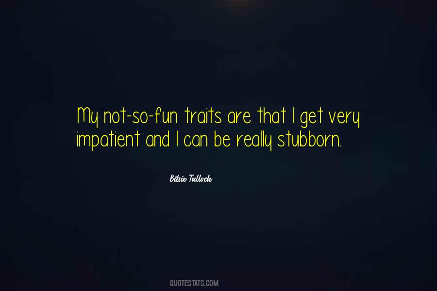 Bitsie Tulloch Quotes #106355