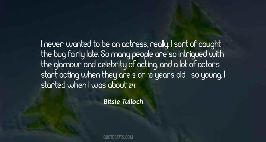 Bitsie Tulloch Quotes #1191516