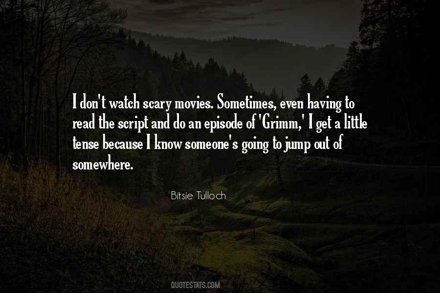 Bitsie Tulloch Quotes #1198942