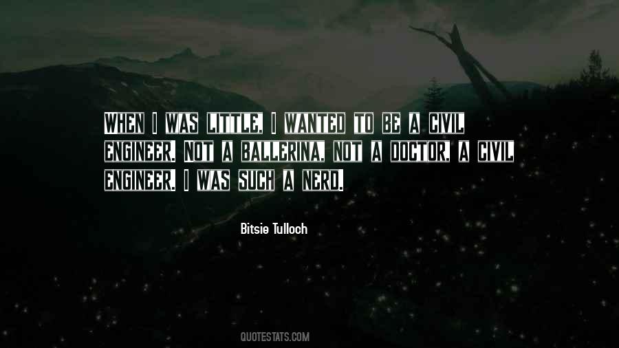 Bitsie Tulloch Quotes #736044