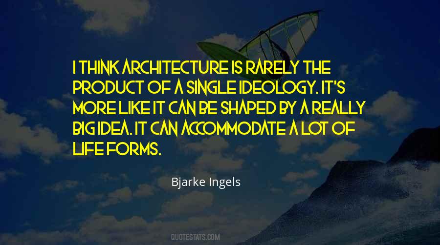 Bjarke Ingels Quotes #1426793