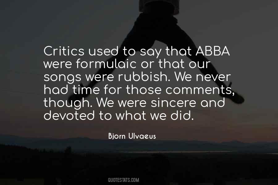 Bjorn Ulvaeus Quotes #1219061