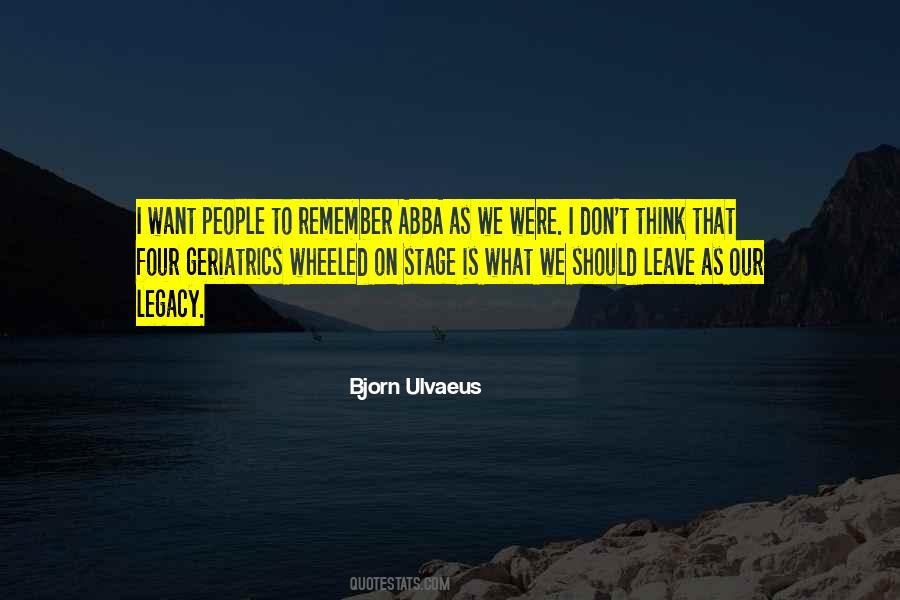 Bjorn Ulvaeus Quotes #402156