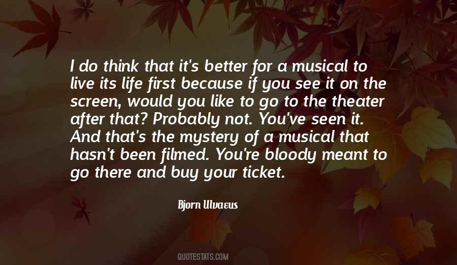 Bjorn Ulvaeus Quotes #500657