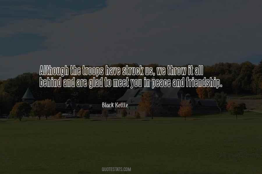 Black Kettle Quotes #212161