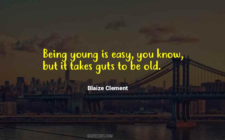 Blaize Clement Quotes #518434