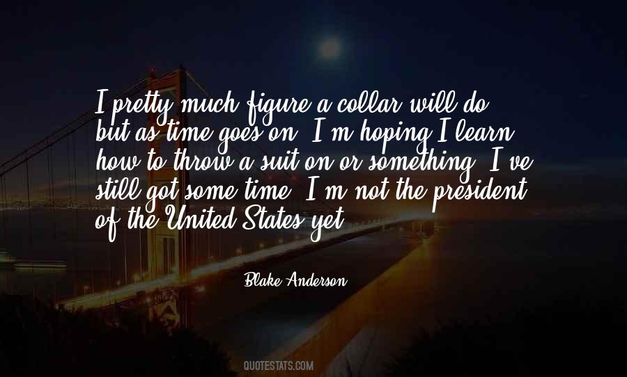 Blake Anderson Quotes #639066