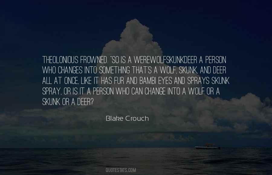 Blake Crouch Quotes #1585146