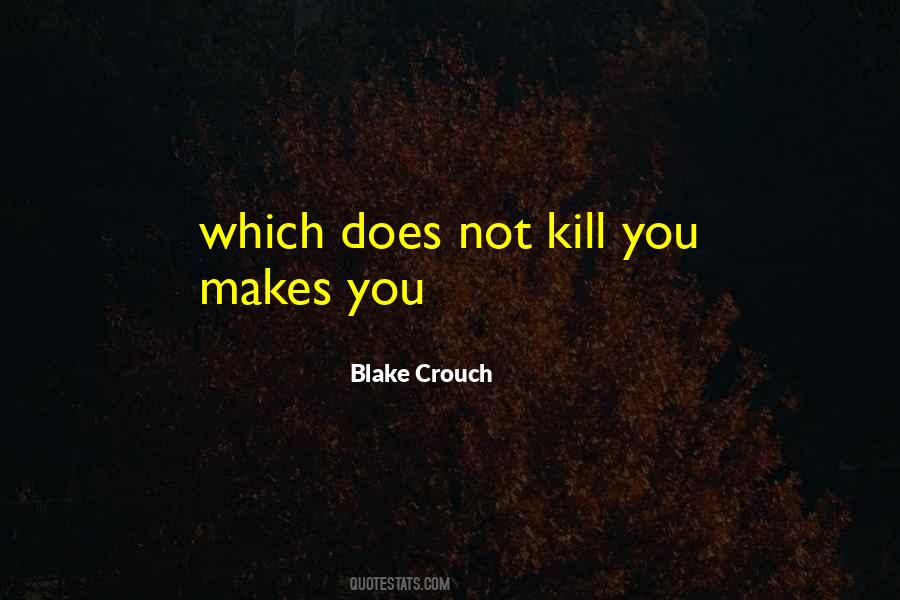 Blake Crouch Quotes #330993