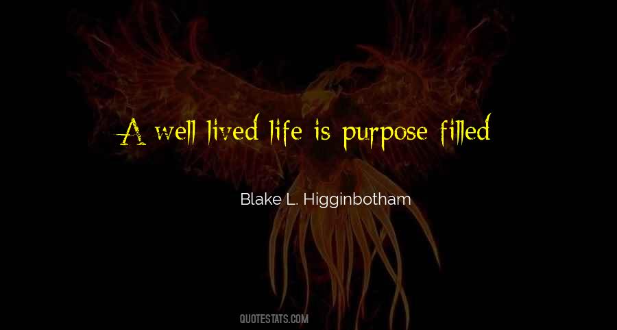 Blake L. Higginbotham Quotes #472829