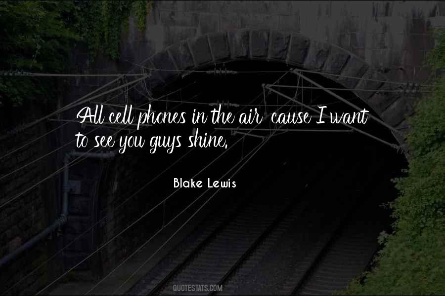 Blake Lewis Quotes #452215