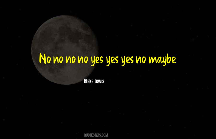 Blake Lewis Quotes #579800