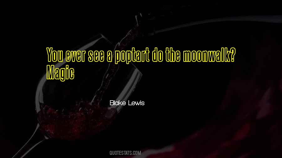 Blake Lewis Quotes #995556
